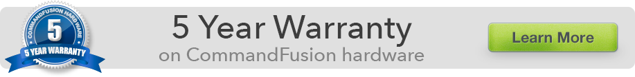 5 year warranty on CommandFusion hardware. Learn More.